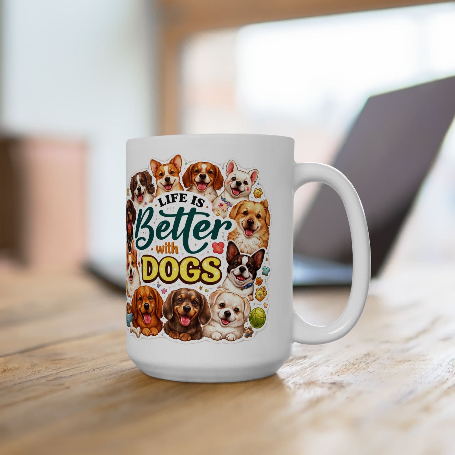 Life Is Better with Dogs Mug Cute Multi‑Breed Dog Lover Gift Pet Mom Coffee Cup