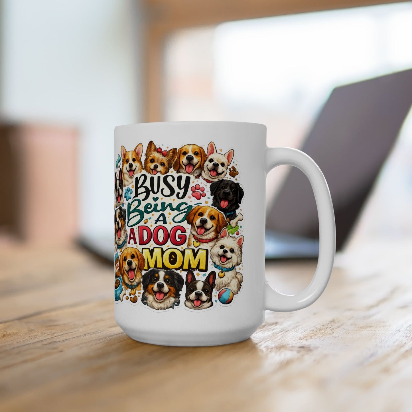 Busy Being a Dog Mom Mug Cute Multi‑Breed Dog Lover Gift Pet Mom Coffee Cup
