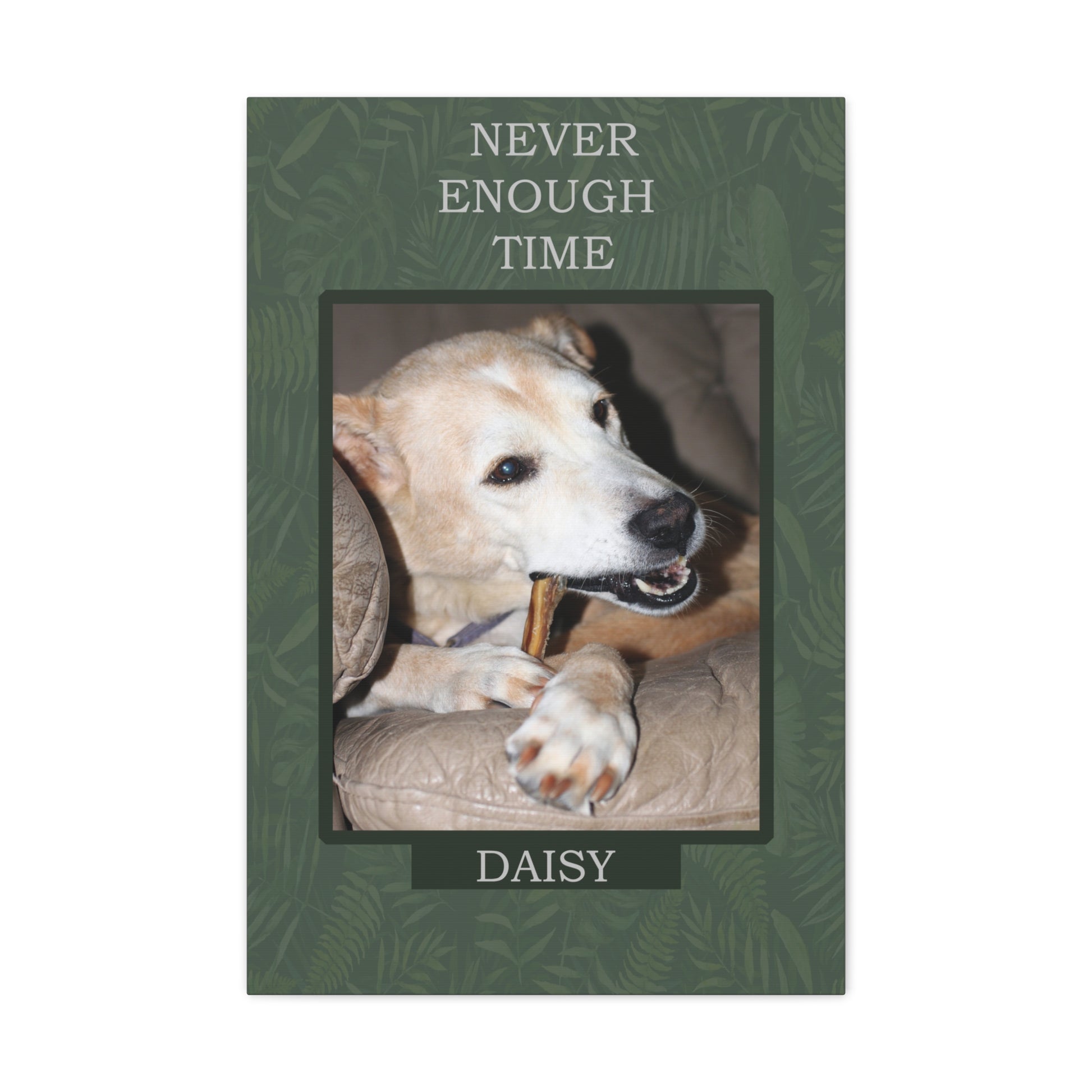 Never Enough Time full front view on white background Personalized Dog Wall Art Pet Canvas Custom Pet Portraits