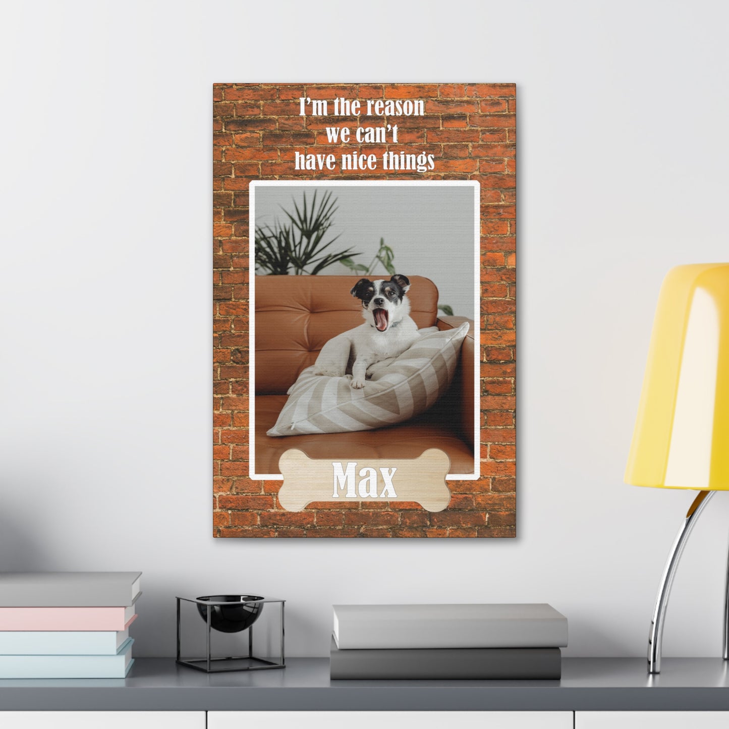 Can't have Nice things Personalized Dog Wall Art Pet Canvas Custom Pet Portraits Over a Desk