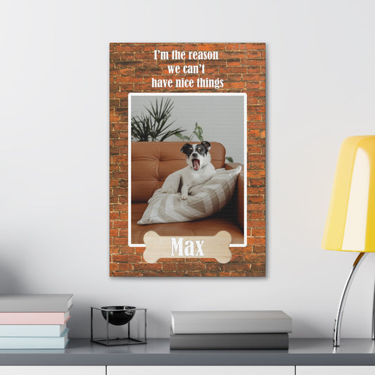 Can't have Nice things Personalized Dog Wall Art Pet Canvas Custom Pet Portraits Over a Desk