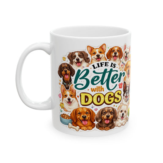 Life Is Better with Dogs Mug Cute Multi‑Breed Dog Lover Gift Pet Mom Coffee Cup