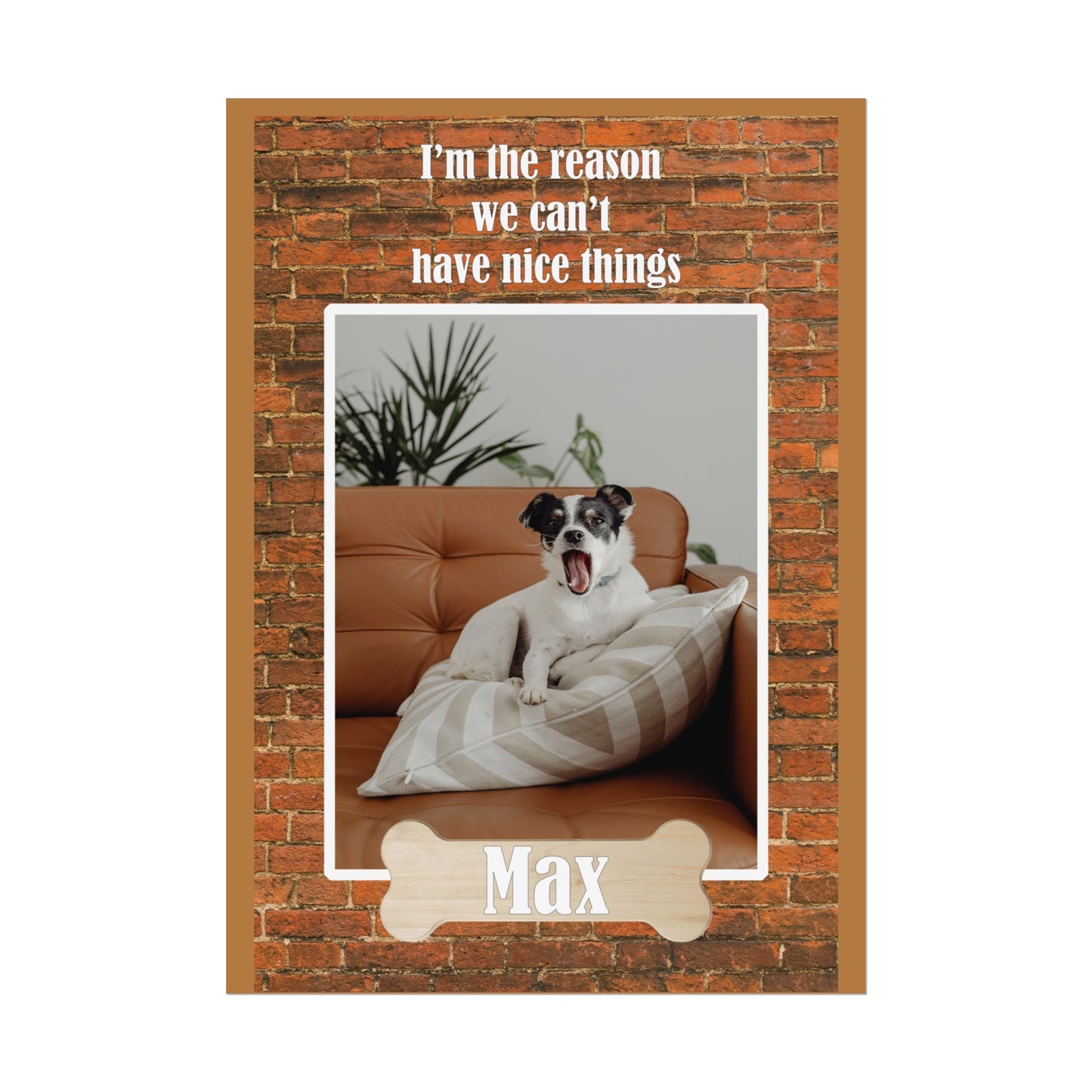 Can't Have Nice Things Personalized Dog Wall Art Pet Poster Custom Dog Art