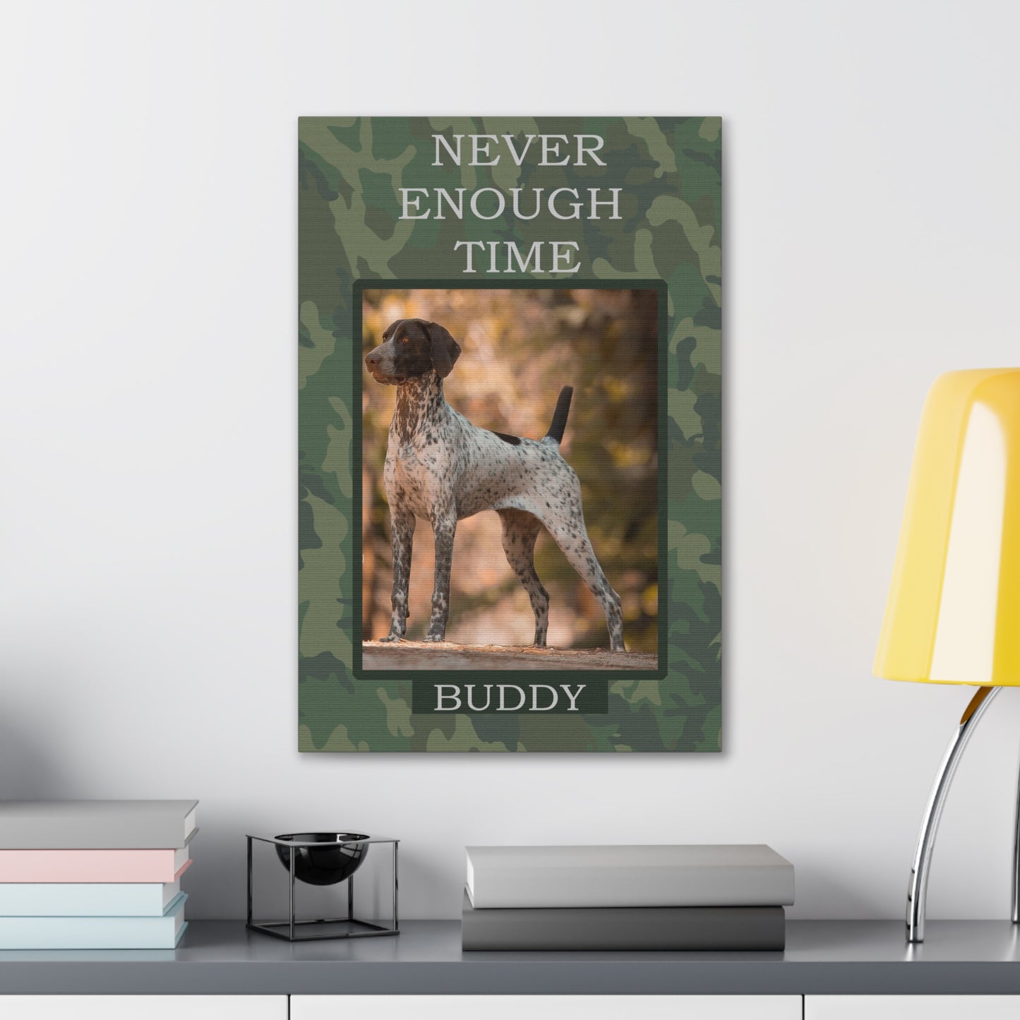 Never Enough Time Memorial Dog Custom Pet Portraits on wall over desk