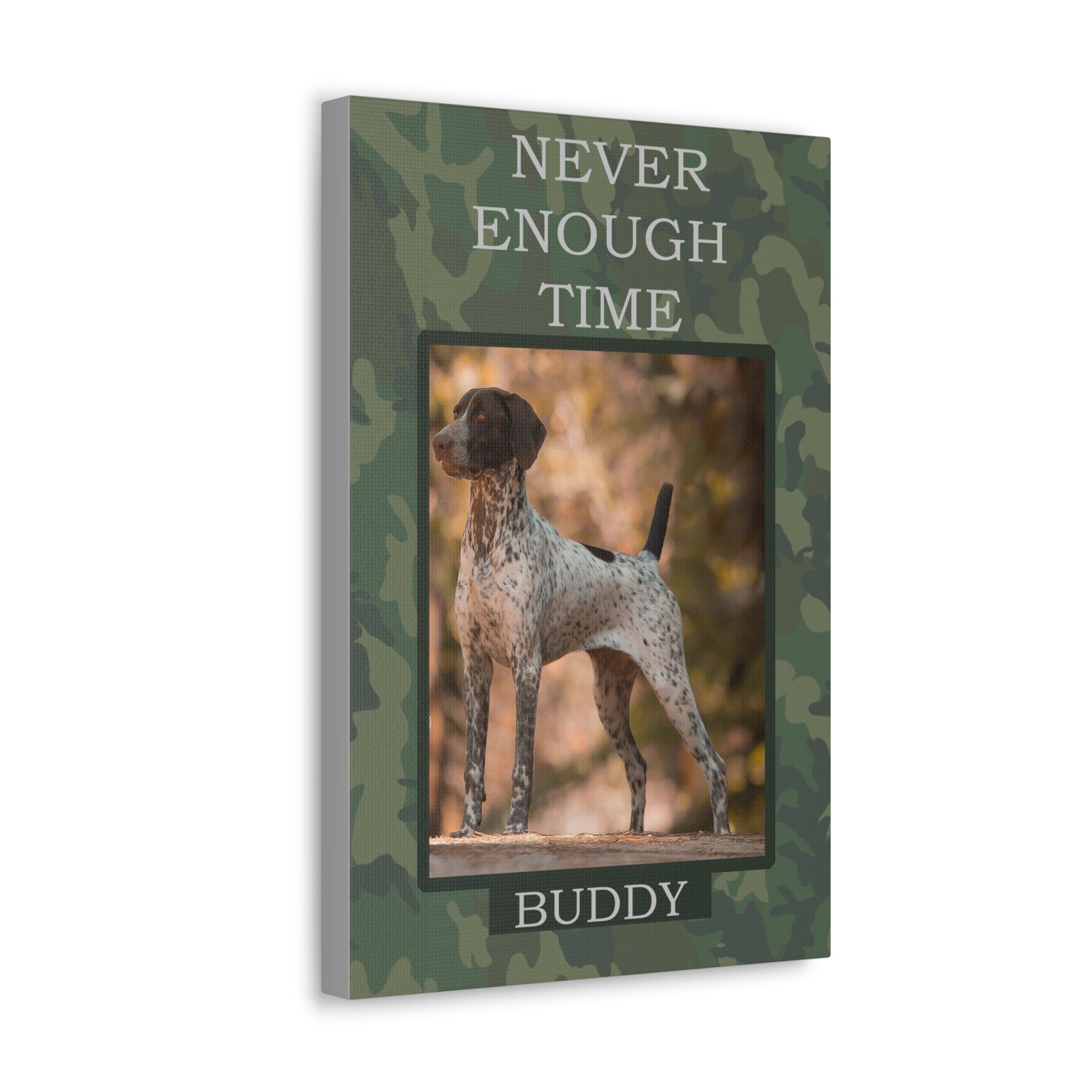 Never Enough Time Hunting Dog Memorial Personalized Dog Canvas Custom Pet Portraits Side view on White Wall